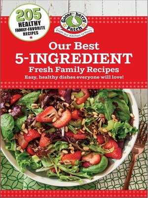 cover image of Our Best 5-Ingredient Fresh Family Recipes